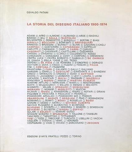 La storia del disegno italiano 1900-1974. - Osvaldo Patani - copertina