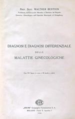Diagnosi differenziale/Terapia delle malattie ginecologiche. In tomo unico