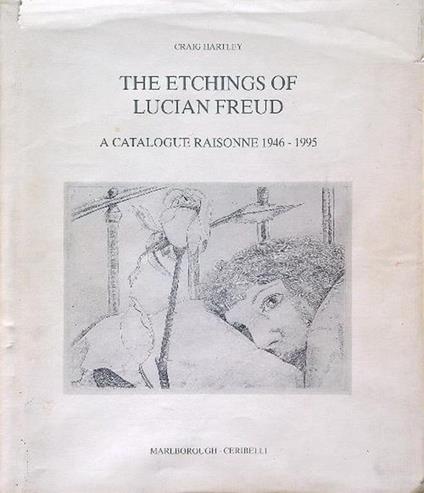 The Etchings of Lucian Freud - Craig Hartley - copertina