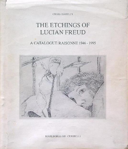 The Etchings of Lucian Freud - Craig Hartley - copertina