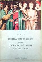 Isabella comica gelosa