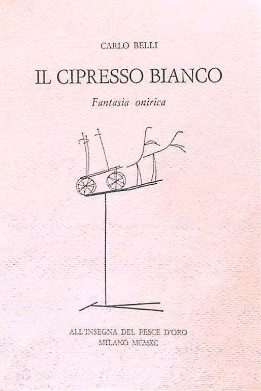 Il cipresso bianco - Carlo Belli - copertina