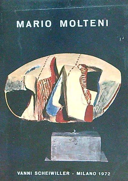 Mario Molteni. culture 1967-1972 - Paolo Fossati - copertina