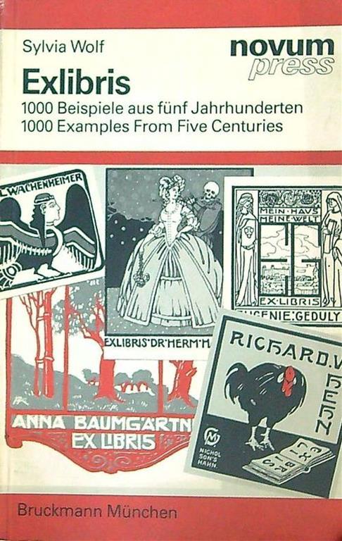 Exlibris 1000 Beispiele aus funf Jahrhunderten- 1000 Examples From Five Cent - Sylvia Wolf - copertina