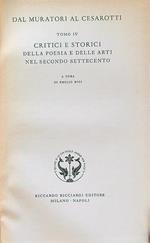 Dal Muratori al Cesarotti tomo IV Critici e storici della poesia e delle arti