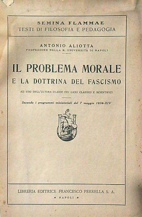 problema morale e la dottrina del fascismo - Antonio Aliotta - copertina