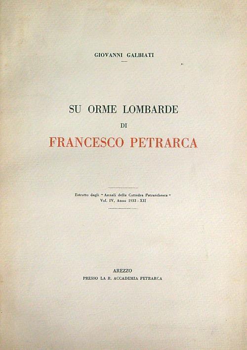Su orme lombarde di Francesco Petrarca - Giovanni Galbiati - copertina