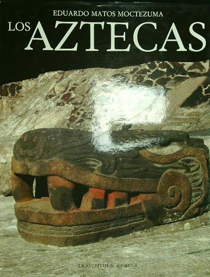 Atzecas - Eduardo Matos Moctezuma - copertina