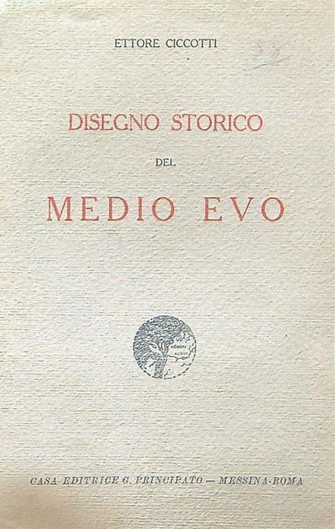 Disegno storico del Medioevo - Ettore Ciccotti - copertina