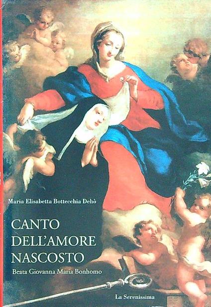 Canto dell'amore nascosto - Maria elisabetta Bottecchia Deho' - copertina