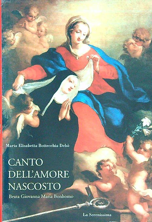 Canto dell'amore nascosto - Maria elisabetta Bottecchia Deho' - copertina