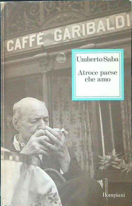 Atroce paese che amo - Umberto Saba - copertina