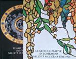 Le  arti decorative in Lombardia nell'età moderna 2 vv
