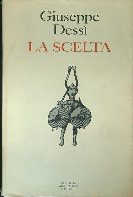 scelta - Giuseppe Dessì - copertina