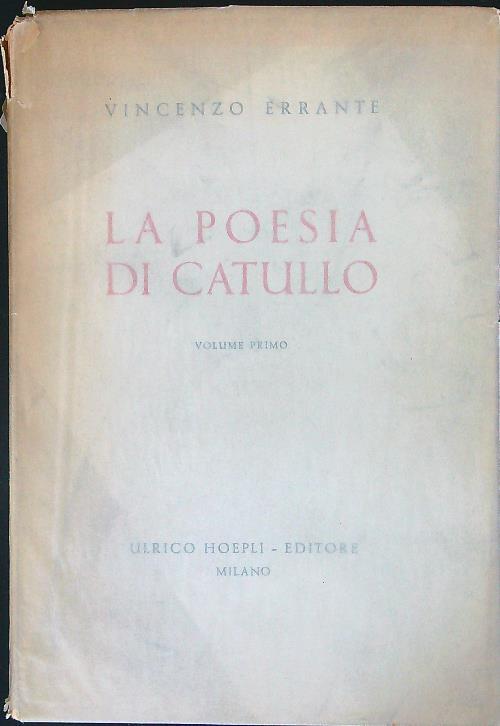 poesia di Catullo Volume primo - Vincenzo Errante - copertina