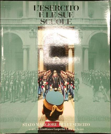 esercito e le sue scuole - Gianfranco Gasperi - copertina