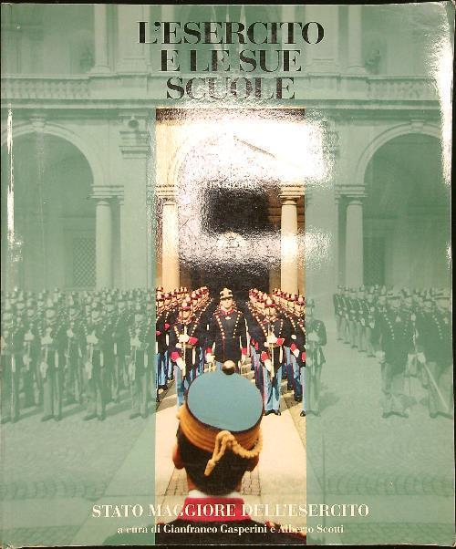 esercito e le sue scuole - Gianfranco Gasperi - copertina