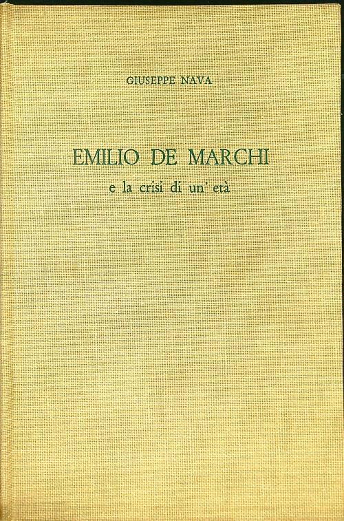 Emilio De Marchi e la crisi di un'età - Giuseppe Nava - copertina