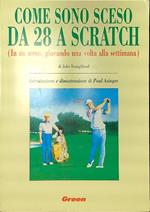 Come sono sceso da 28 a scratch
