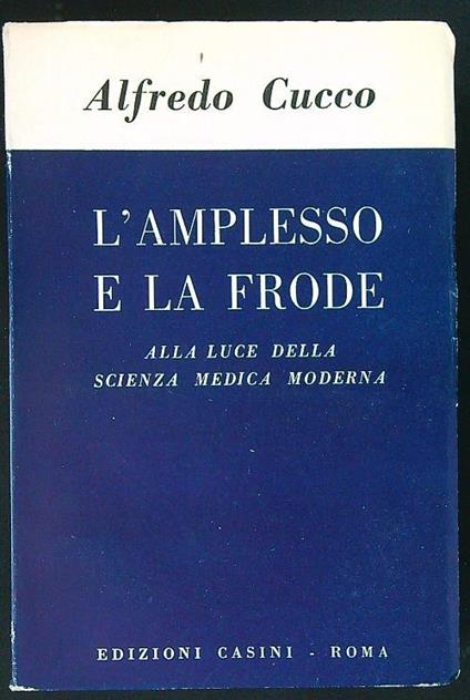amplesso e la frode - Alfredo Cucco - copertina