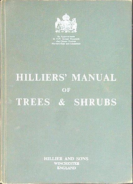 Hilliers' manual of trees & shrubs - A.a.v.v. - copertina