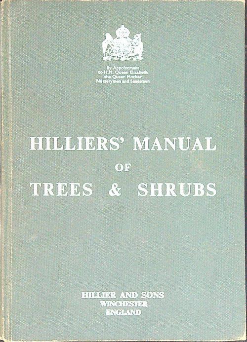 Hilliers' manual of trees & shrubs