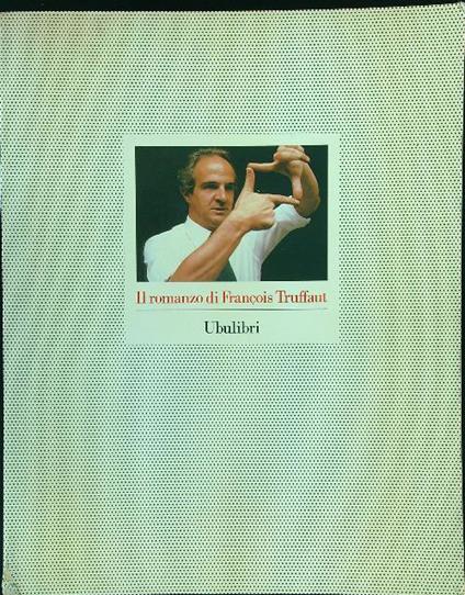 Il romanzo di Francois Truffaut - copertina