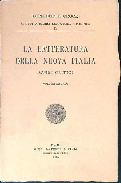 La letteratura della nuova Italia 2 vv - Benedetto Croce - copertina