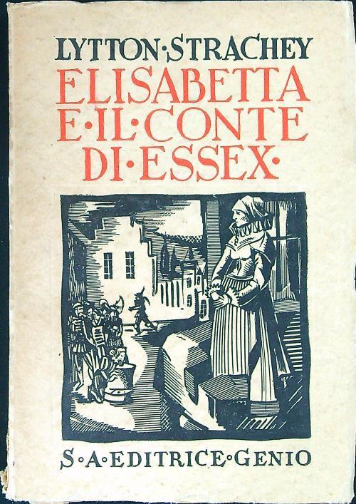 Elisabetta e il conte di Essex - Lytton Strachey - copertina