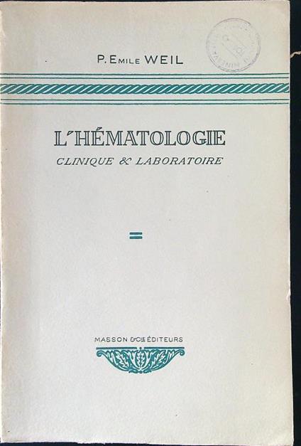 L' hematologie clinique & laboratoire - P. Emile Weil - copertina