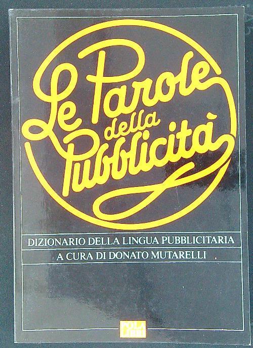 Le parole della pubblicità - Donato Mutarelli - copertina