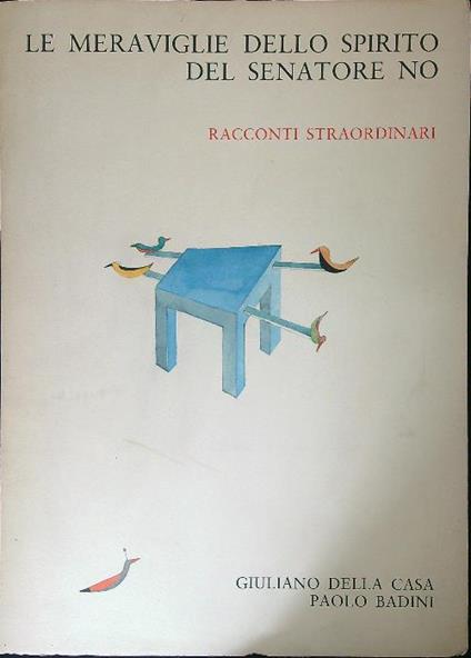 Le meraviglie dello spirito del senatore No Racconti straordinari - Giuliano Della Casa - copertina