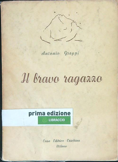 Il bravo ragazzo - Antonio Greppi - copertina
