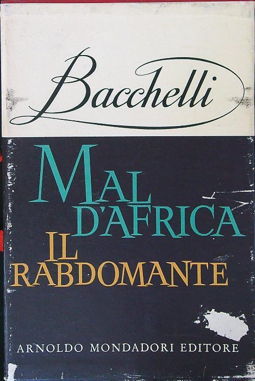 Mal d'Africa Il rabdomante - Riccardo Bacchelli - copertina