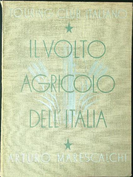 Il volto agricolo dell'Italia 2 vv - Arturo Marescalchi - copertina