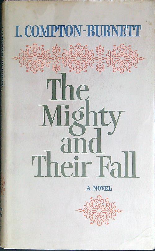 The Mighty And Their Fall - Ivy Compton Burnett - copertina