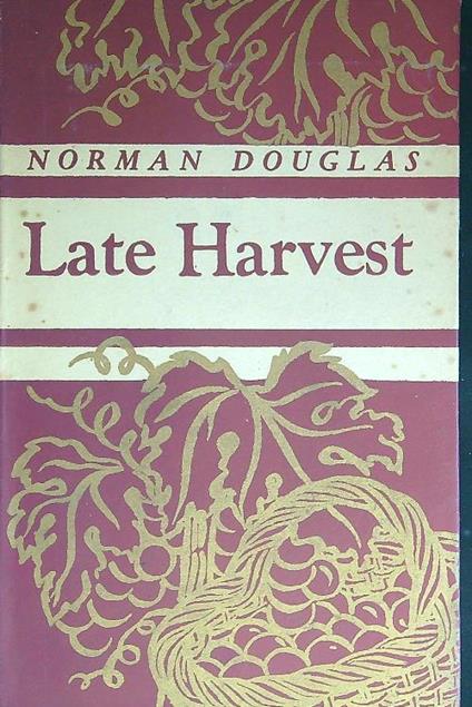 Late Harvest - Norman Douglas - copertina