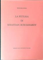 La pittura di Sebastian Burckhardt