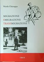 Migrazione emigrazione transmigrazione