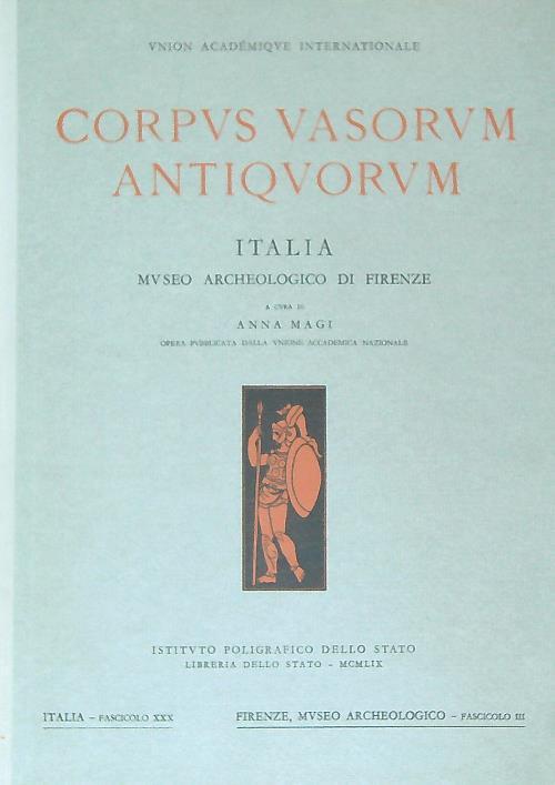 Corpus Vasorum Antiquorum. Italia. Museo Archeologico di Firenze (III) - Anna Maggi - copertina