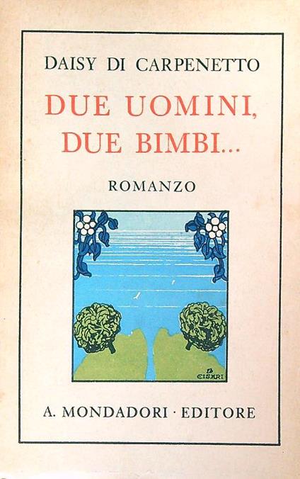 Due uomini due bimbi... - Daisy Di Carpenetto - copertina