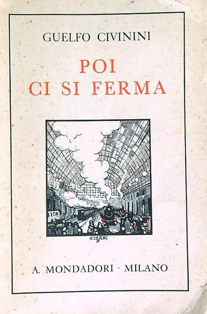 Poi ci si ferma - Guelfo Civinini - copertina