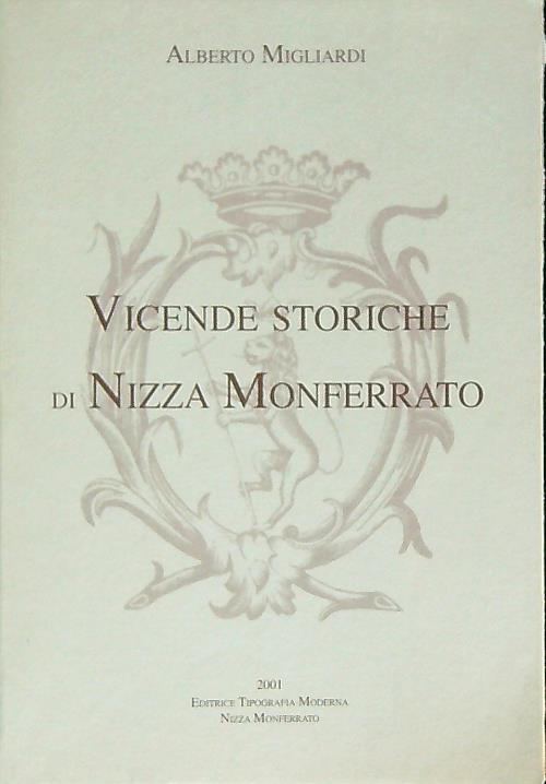 Vicende storiche di Nizza Monferrato - Alberto Migliardi - copertina