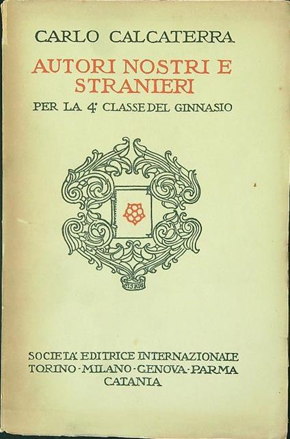 Autori nostri e stranieri I - Carlo Calcaterra - copertina