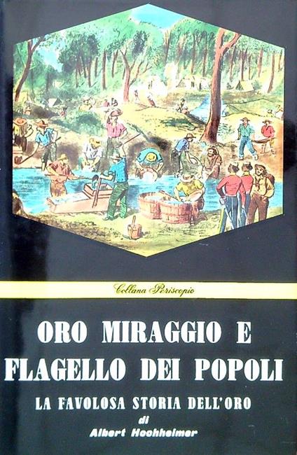 Oro. Miraggio e flagello dei popoli - Albert Hochheimer - copertina
