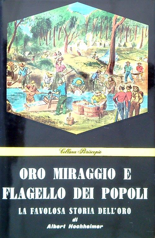 Oro. Miraggio e flagello dei popoli - Albert Hochheimer - copertina