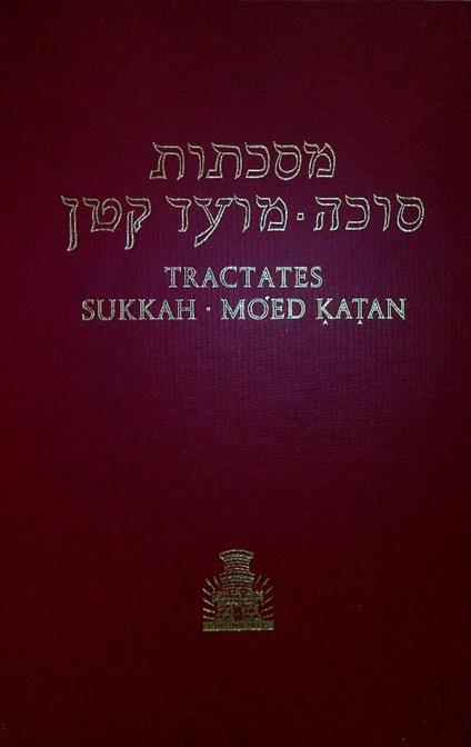 Tractate Sukkah - Mo'ed Katan. Hebrew-English edition of the Babylonian talmud - copertina
