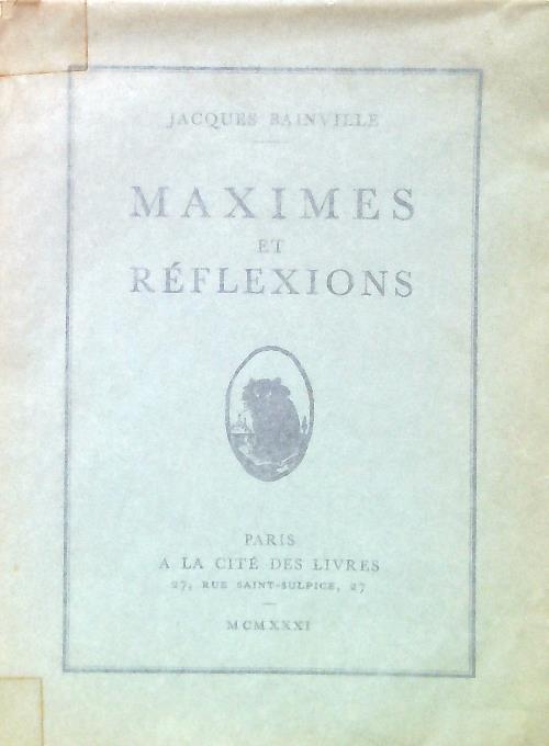 Maximes et reflexions