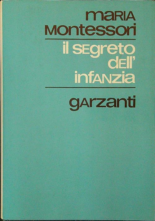 Il segreto dell'infanzia - Maria Montessori - copertina