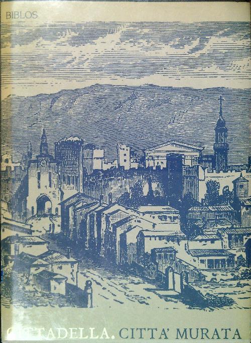Cittadella. Città murata - copertina